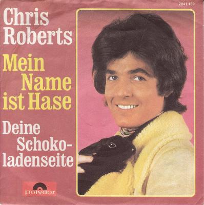 Chris Roberts - Mein Name ist Hase (7" Polydor Vinyl-Single)