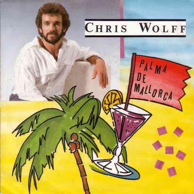 Chris Wolff - Palma de Mallorca (Koch Vinyl-Single)
