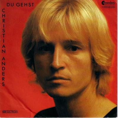 Christian Anders - Du gehst (7" Vinyl-Single Germany)