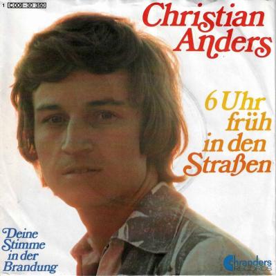 Christian Anders - 6 Uhr früh in den Straßen (7" Single)