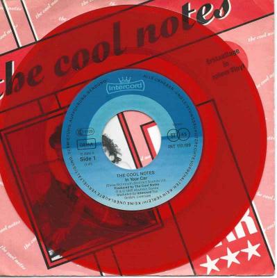 The Cool Notes - In Your Car (7" rote Single)