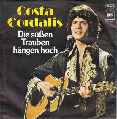 Costa Cordalis - Die süssen Trauben hängen hoch (7")