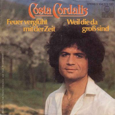 Costa Cordalis - Feuer verglüht mit der Zeit (Single)