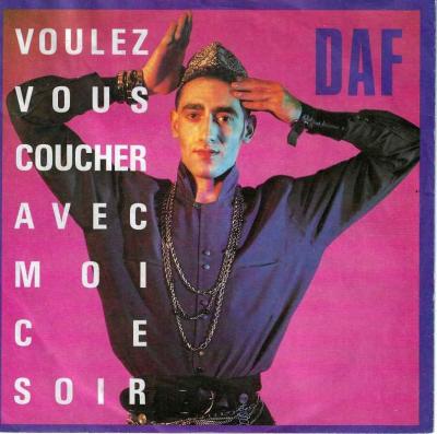 DAF - Voulez Vous Coucher Avec Moi (Dean Vinyl-Single)