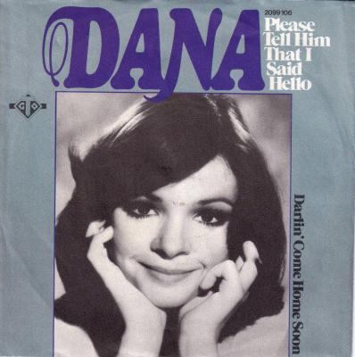 Dana - Please Tell Him That I Said Hello (7" Vinyl-Single)
