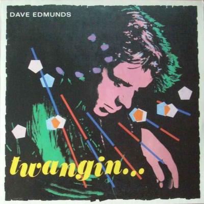 Dave Edmunds - Twangin (Swan-Song-Records LP Germany)