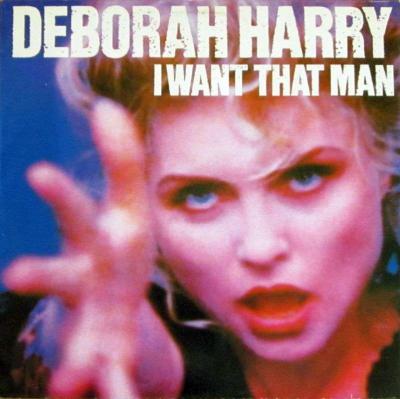 Deborah Harry - I Want That Man (12" Vinyl Maxi-Single)