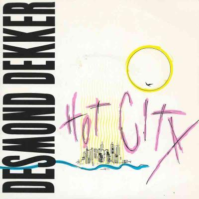 Desmond Dekker - Hot City (Stiff Vinyl-Single UK)