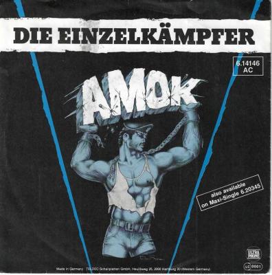 Die Einzelkämpfer - Amok: 2 Versionen (7" Vinyl-Single)