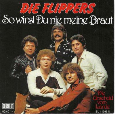 Die Flippers - So wirst du nie meine Braut (7" Single)