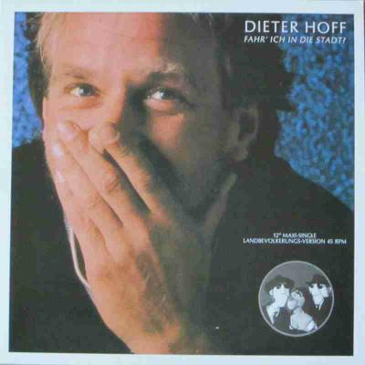 Dieter Hoff - Fahr' ich in die Stadt? (Maxi-Single)