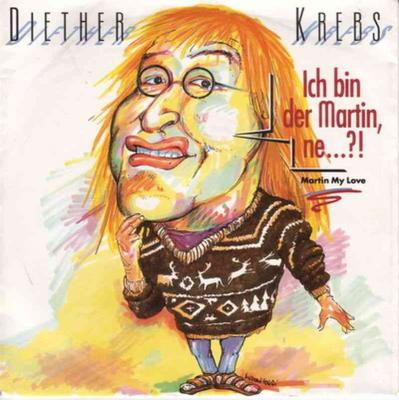 Diether Krebs - Ich bin der Martin (Vinyl-Single 1991)