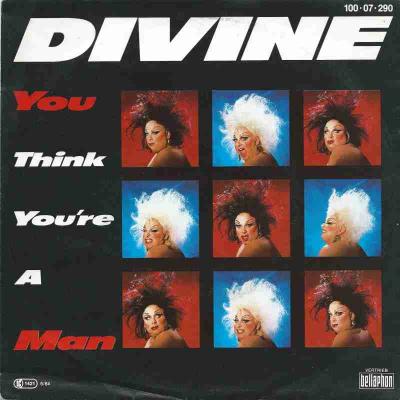 Divine - You Think You're A Man (Vinyl-Single  Germany)
