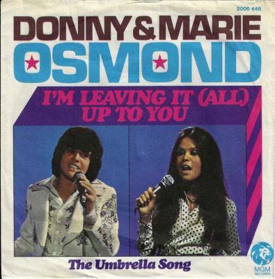 Donny & Marie Osmond - I'm Leaving It All Up To You (7