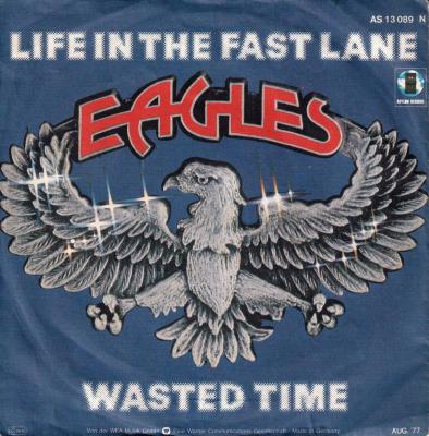 Eagles - Life In The Fast Lane (7" Vinyl-Single Germany)