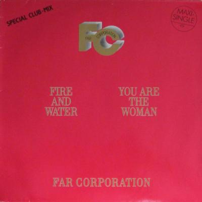 Far Corporation - Fire And Water: Club-Mix (12" Maxi)