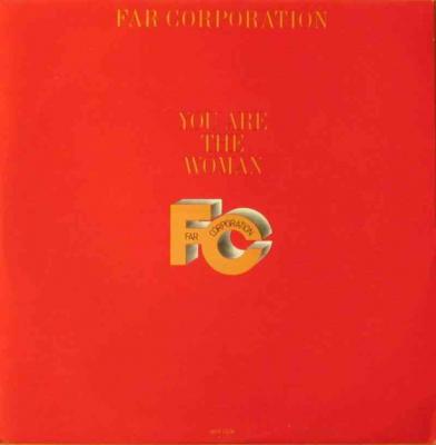 Far Corporation - You Are The Woman (Maxi UK 1986)
