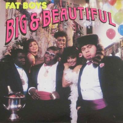 Fat Boys - Big & Beautiful (Green-Line LP Italy 1989)