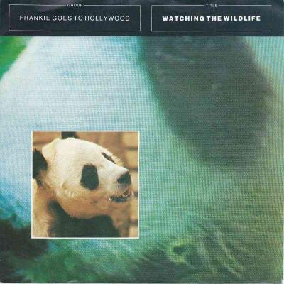 Frankie Goes To Hollywood - Watching The Wildlife