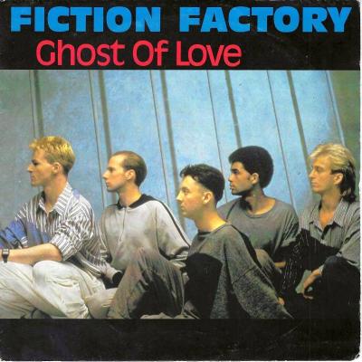 Fiction Factory - Ghost Of Love (7" CBS Vinyl-Single)