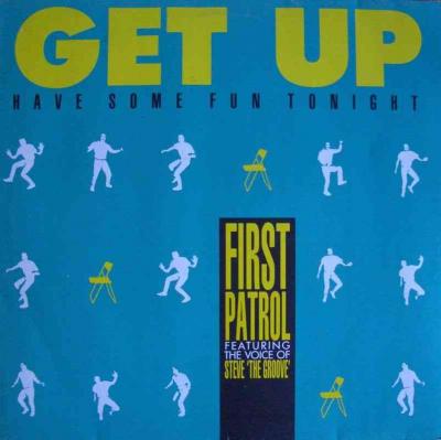 First Patrol - Get Up (Vinyl Maxi-Single Germany 1987)
