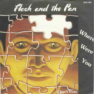 Flash And The Pan - Where Were You (Ensign Vinyl-Single)