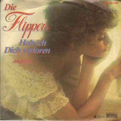 Die Flippers - Hab ich Dich verloren (Vinyl-Single)