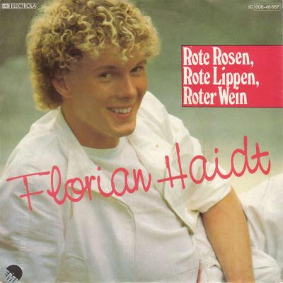 Florian Haidt - Rote Rosen, Rote Lippen, Roter Wein (7")