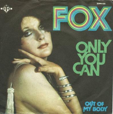 Fox - Only You Can (GTO Vinyl-Single Germany 1974)