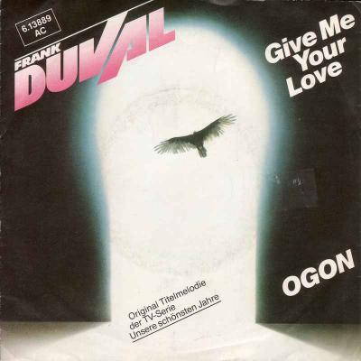 Frank Duval - Give Me Your Love (Single Germany 1983)