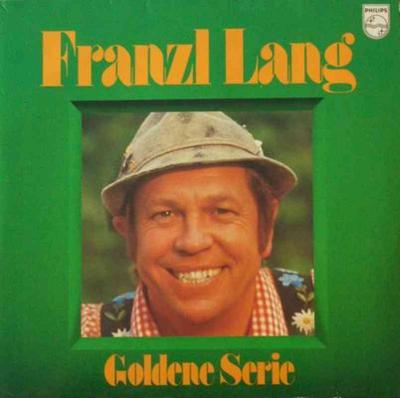 Franzl Lang - Goldene Serie (Philips CE Vinyl-LP Germany)