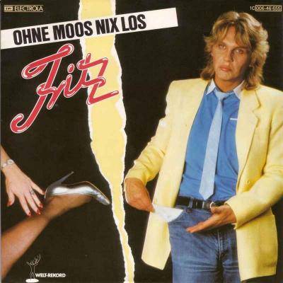 Fritz - Ohne Moos nix los (Vinyl-Single Germany 1982)