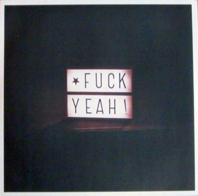 Fuck Yeah – Fuck Yeah! (Vinyl-LP OIS Germany)