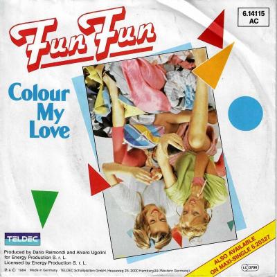 Fun Fun - Colour My Love: 2 Versions (7" Vinyl-Single)