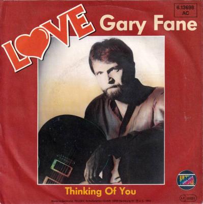 Gary Fane - Love / Thinking Of You (7" Vinyl-Single Germany)