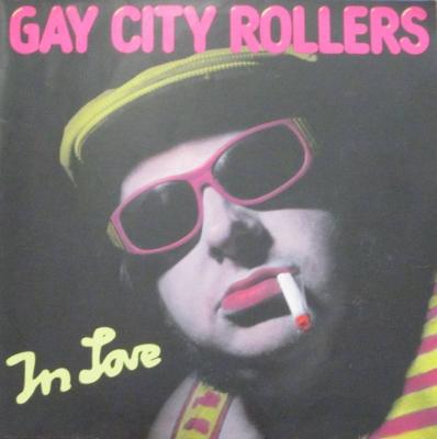Gay City Rollers - In Love (Weserlabel LP Germany 1988)