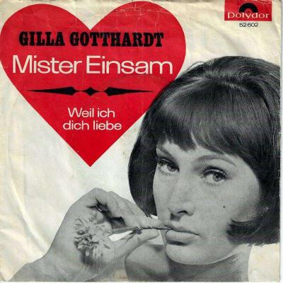 Gilla Gotthardt - Mister Einsam (7" Vinyl-Single Germany)