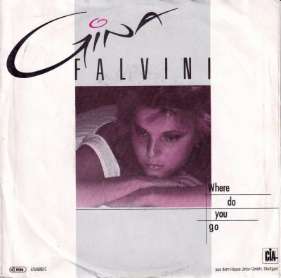 Gina Falvini - Where Do You Go (7" Vinyl-Single Germany)