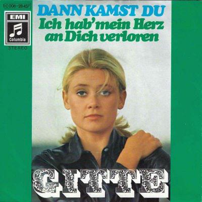 Gitte - Dann kamst du (7" Columbia Vinyl-Single Germany)