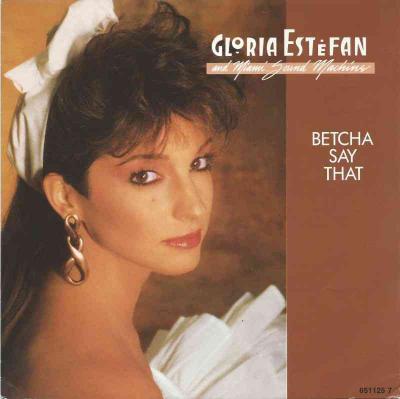 Gloria Estefan - Betcha Say That (Vinyl-Single Germany)