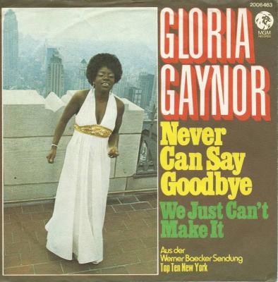 Gloria Gaynor - Never Can Say Goodbye (Single 1974)