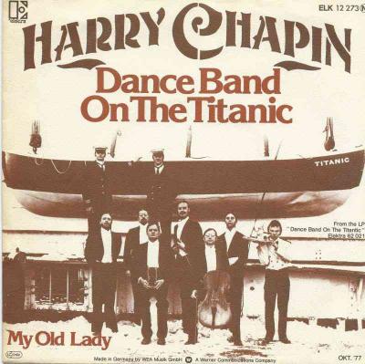 Harry Chapin - Dance Band On The Titanic (Vinyl-Single)