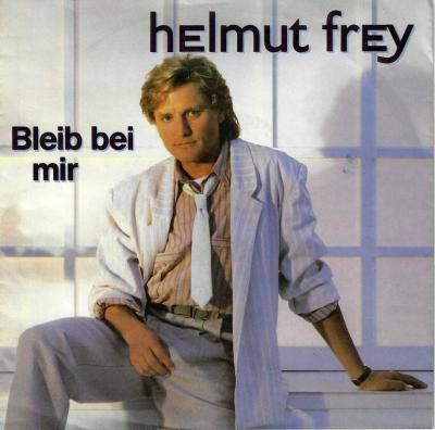 Helmut Frey - Bleib bei mir (7" Vinyl-Single Germany)