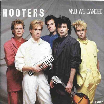 Hooters - And We Danced (7" CBS Vinyl-Single Holland)