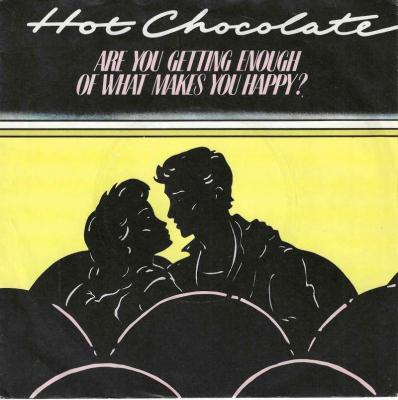 Hot Chocolate - Are You Getting Enough... (7" RAK Single)