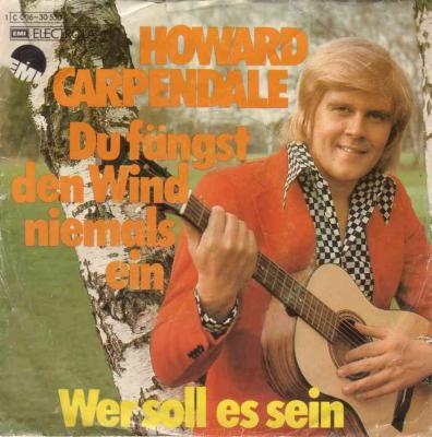 Howard Carpendale - Du fängst den Wind niemals ein (7")