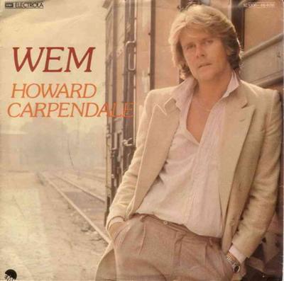 Howard Carpendale - Wem (EMI Vinyl-Single Germany 1981)