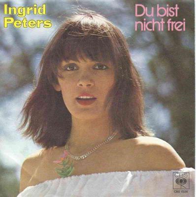 Ingrid Peters - Du bist nicht frei (CBS Vinyl-Single)