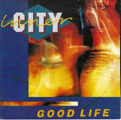 Inner City - Good Life: 2 Versions (7" Single Germany)
