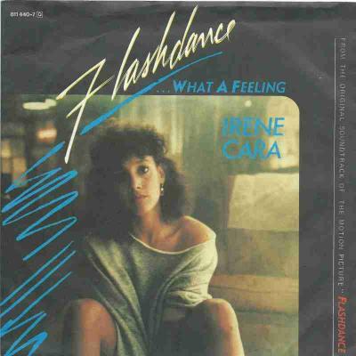 Irene Cara - Flashdance: What A Feeling (Single Germany)